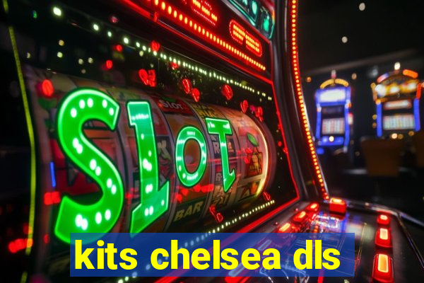 kits chelsea dls